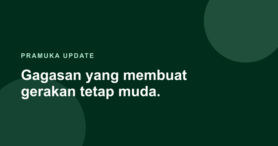 4 Tanggal dan Hari Penting Bagi Pramuka
