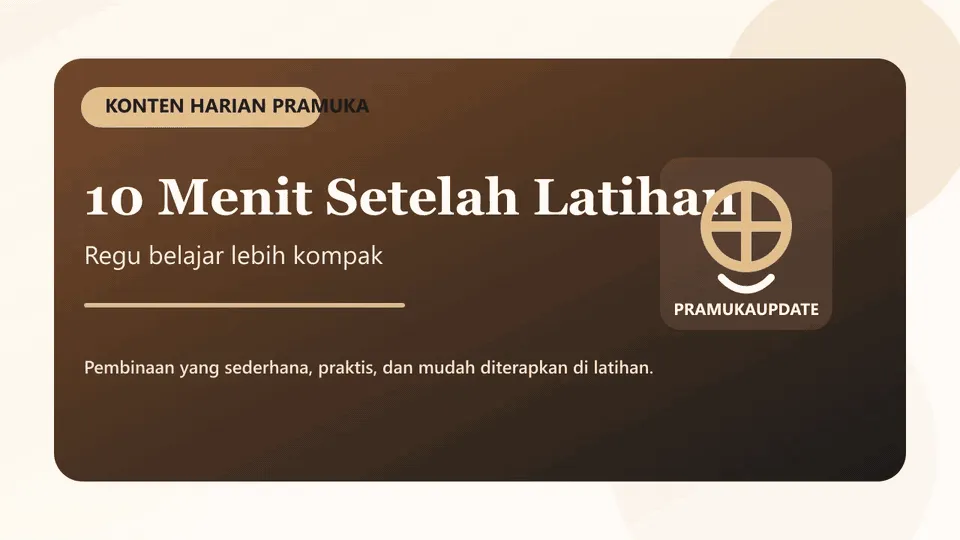 10 Menit Setelah Latihan: Saat Regu Belajar Jadi Lebih Kompak