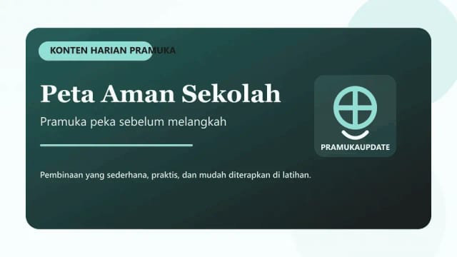 Peta Aman Sekolah: Pramuka Peka Sebelum Melangkah