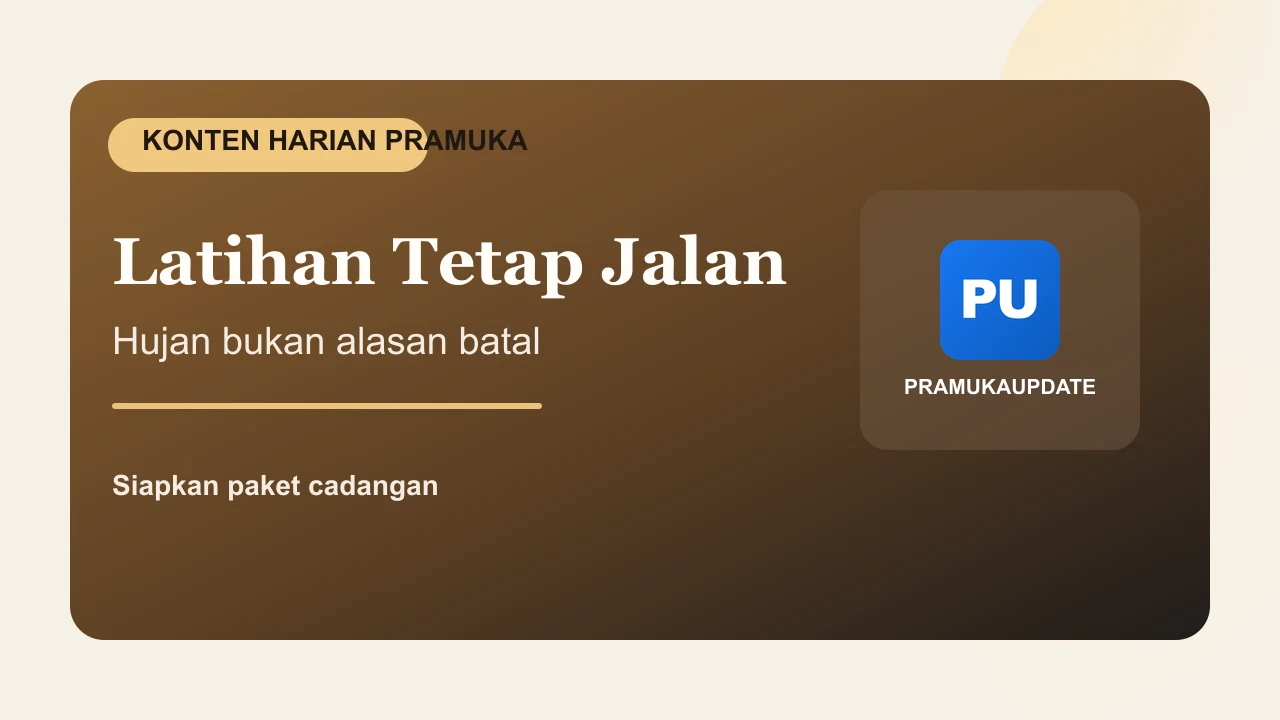 Latihan Tetap Jalan: Paket Cadangan Pramuka Saat Hujan