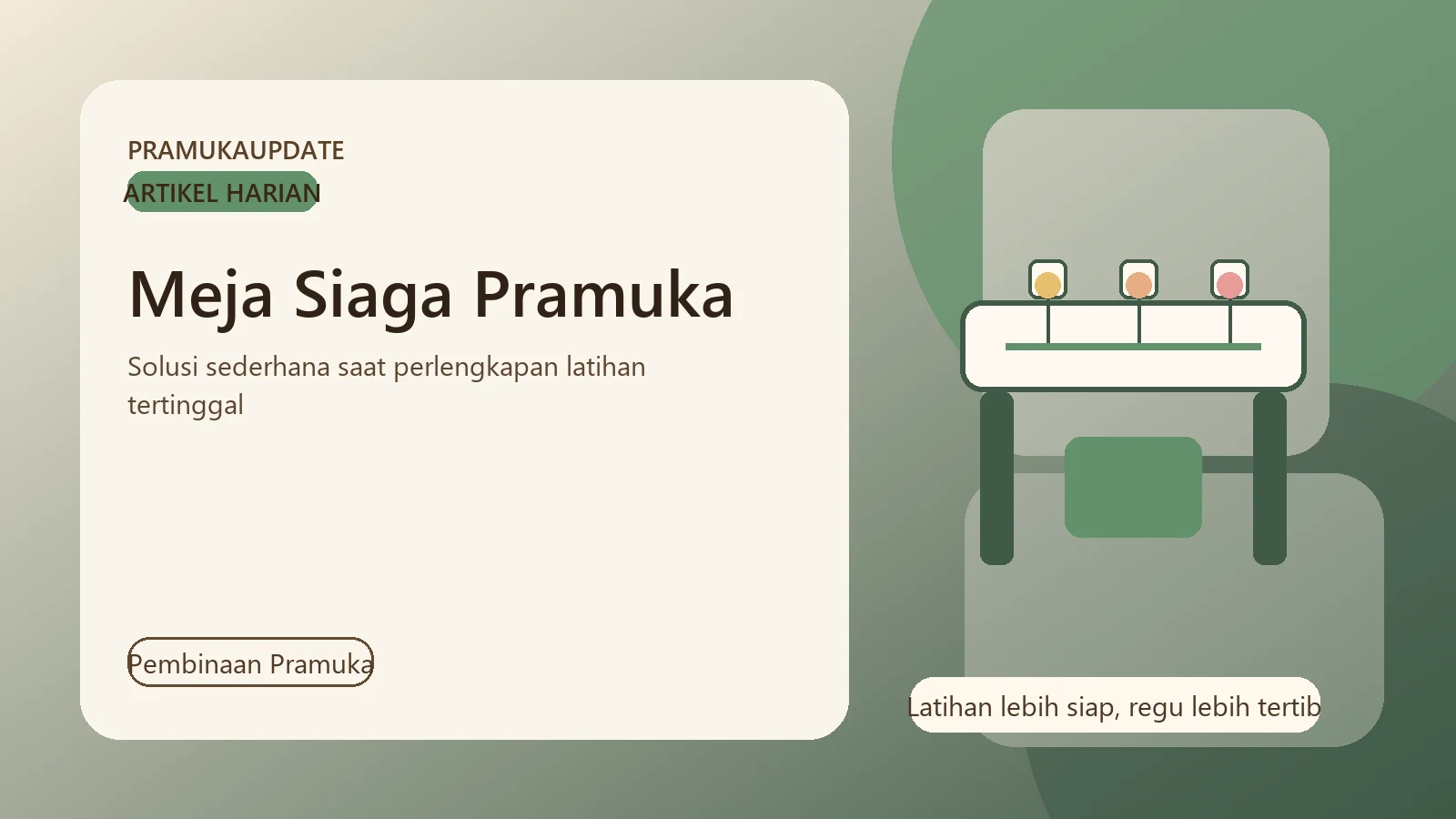 Meja Siaga Pramuka: Solusi Sederhana Saat Perlengkapan Tertinggal